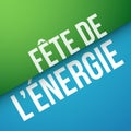 Energy festival in French : FÃÂªte de lÃ¢â¬â¢ÃÂ©nergie